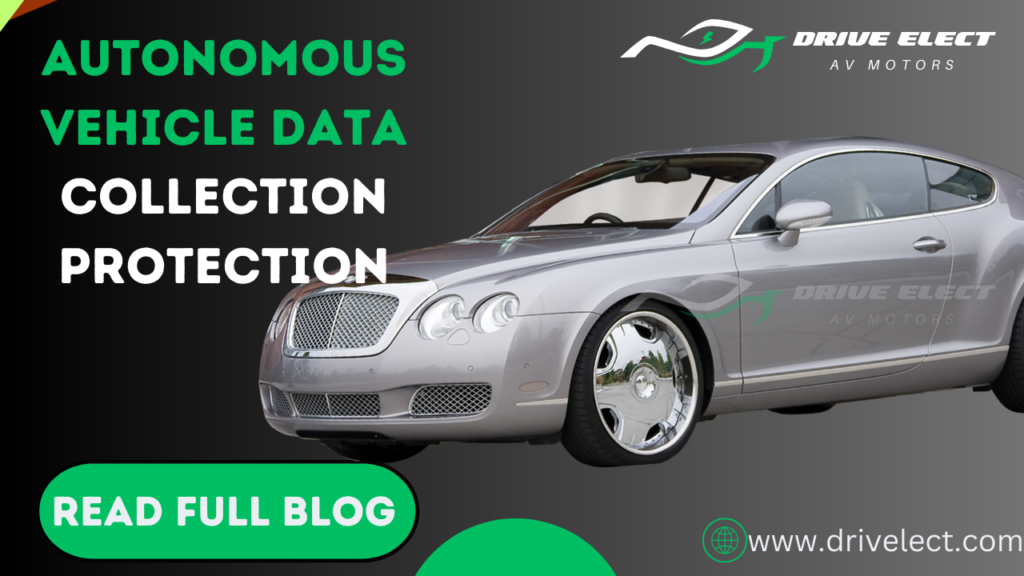 Autonomous vehicle data collection protection