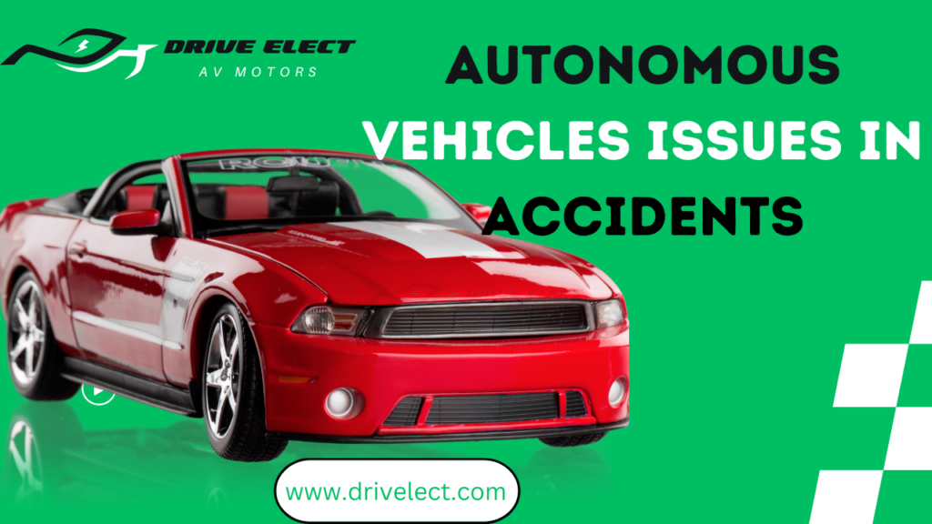 Autonomous vehicles issues in accidents